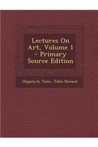Lectures on Art, Volume 1
