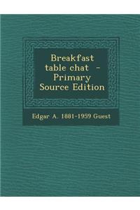 Breakfast Table Chat