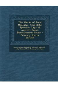 The Works of Lord Macaulay, Complete