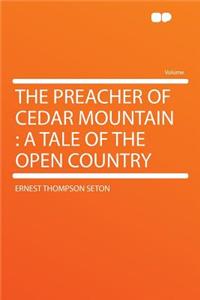 The Preacher of Cedar Mountain