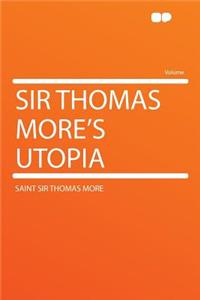 Sir Thomas More's Utopia