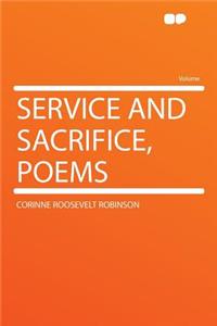 Service and Sacrifice, Poems
