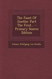 The Faust of Goethe