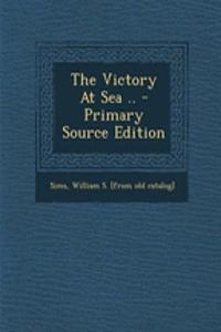 The Victory at Sea ..