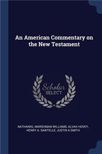 An American Commentary on the New Testament