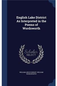 English Lake District As Interpreted in the Poems of Wordsworth