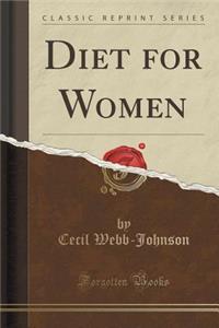 Diet for Women (Classic Reprint)