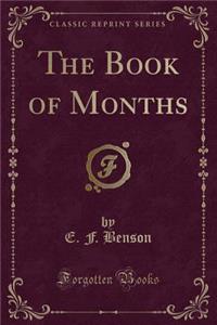 The Book of Months (Classic Reprint)