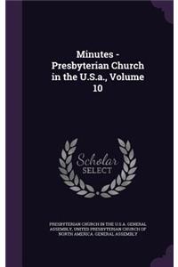 Minutes - Presbyterian Church in the U.S.A., Volume 10