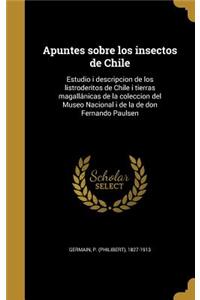 Apuntes sobre los insectos de Chile