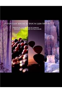 Couleurs sur tous les tons.