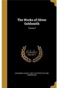 Works of Oliver Goldsmith; Volume 4