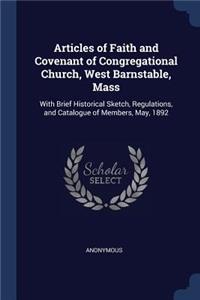 Articles of Faith and Covenant of Congregational Church, West Barnstable, Mass