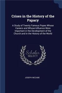 Crises in the History of the Papacy
