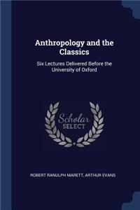 Anthropology and the Classics