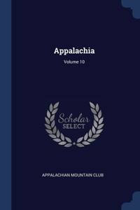 APPALACHIA; VOLUME 10