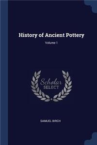 History of Ancient Pottery; Volume 1