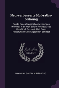 Neu-verbesserte Hof-raths-ordnung