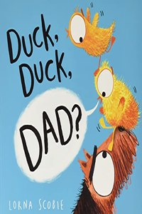 Duck, Duck, Dad? (PB)