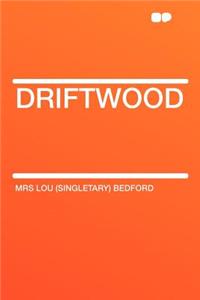 Driftwood