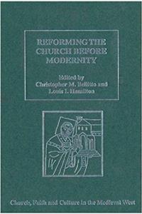 Reforming the Church before Modernity