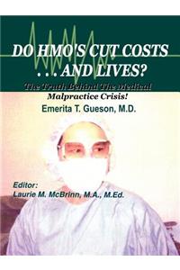 Do HMO's Cut Costs . . . and Lives?