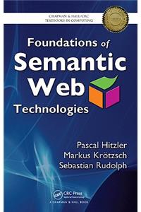 Foundations of Semantic Web Technologies