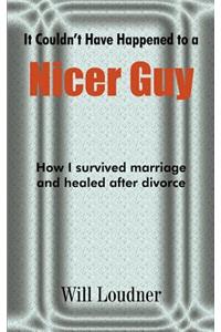 It Couldn't Have Happened to a Nicer Guy