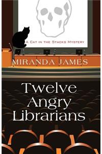 Twelve Angry Librarians