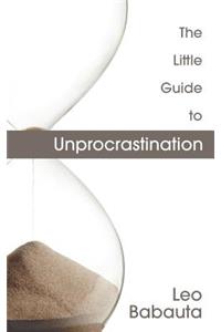The Little Guide to Unprocrastination
