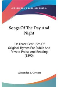 Songs Of The Day And Night