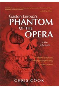 Gaston LeRoux's Phantom of the Opera