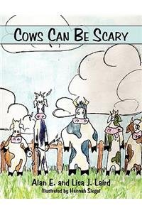 Cows Can Be Scary