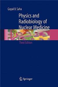 Physics and Radiobiology of Nuclear Medicine