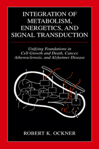 Integration of Metabolism, Energetics, and Signal Transduction