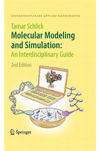 Molecular Modeling and Simulation: An Interdisciplinary Guide