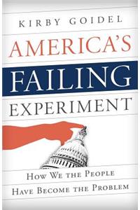 America's Failing Experiment