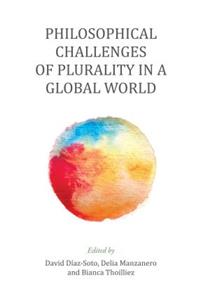 Philosophical Challenges of Plurality in a Global World