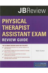 Physical Therapist Assistant Exam Review Guide & JB TestPrep: PTA Exam Review