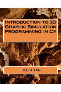 Introduction of 3D graphic Simulation programming in C#