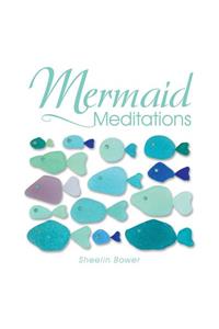 Mermaid Meditations