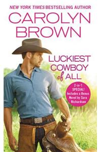 The Luckiest Cowboy of All