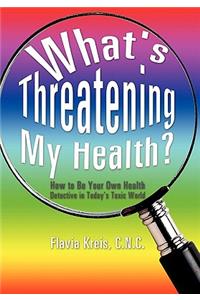 What's Threatening My Health?