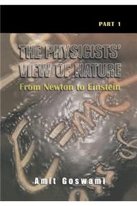The Physicists' View of Nature, Part 1