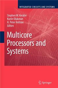 Multicore Processors and Systems