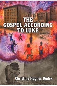The Gospel According to Luke
