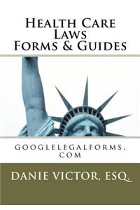 Health Care Laws Forms & Guides: Googlelegalforms.com