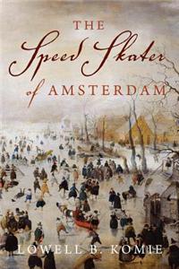 The Speed Skater of Amsterdam