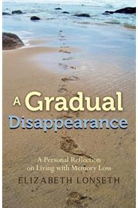 Gradual Disappearance