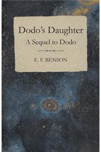 Dodo's Daughter - A Sequel to Dodo